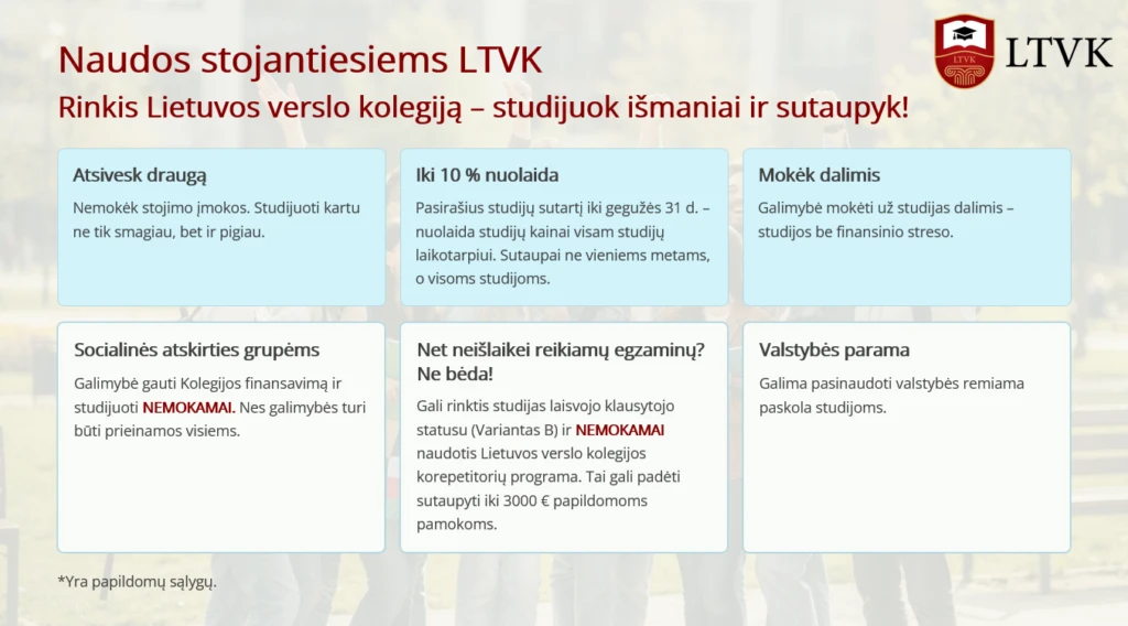 Naudos stojantiesiems į LTVK